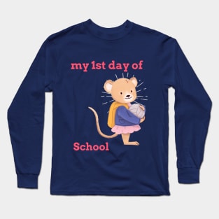 my 1st day at school Long Sleeve T-Shirt